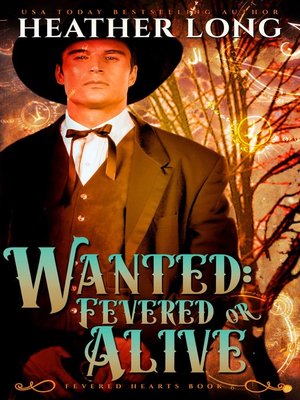 cover image of Wanted Fevered or Alive